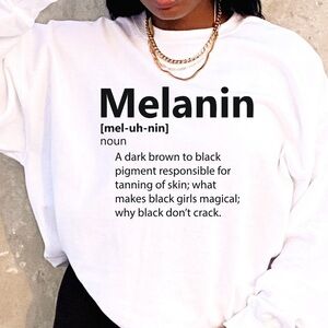 Melanin Sweatshirt Melanie Shirt Crew Neck Long Sleeve Sweatshirt